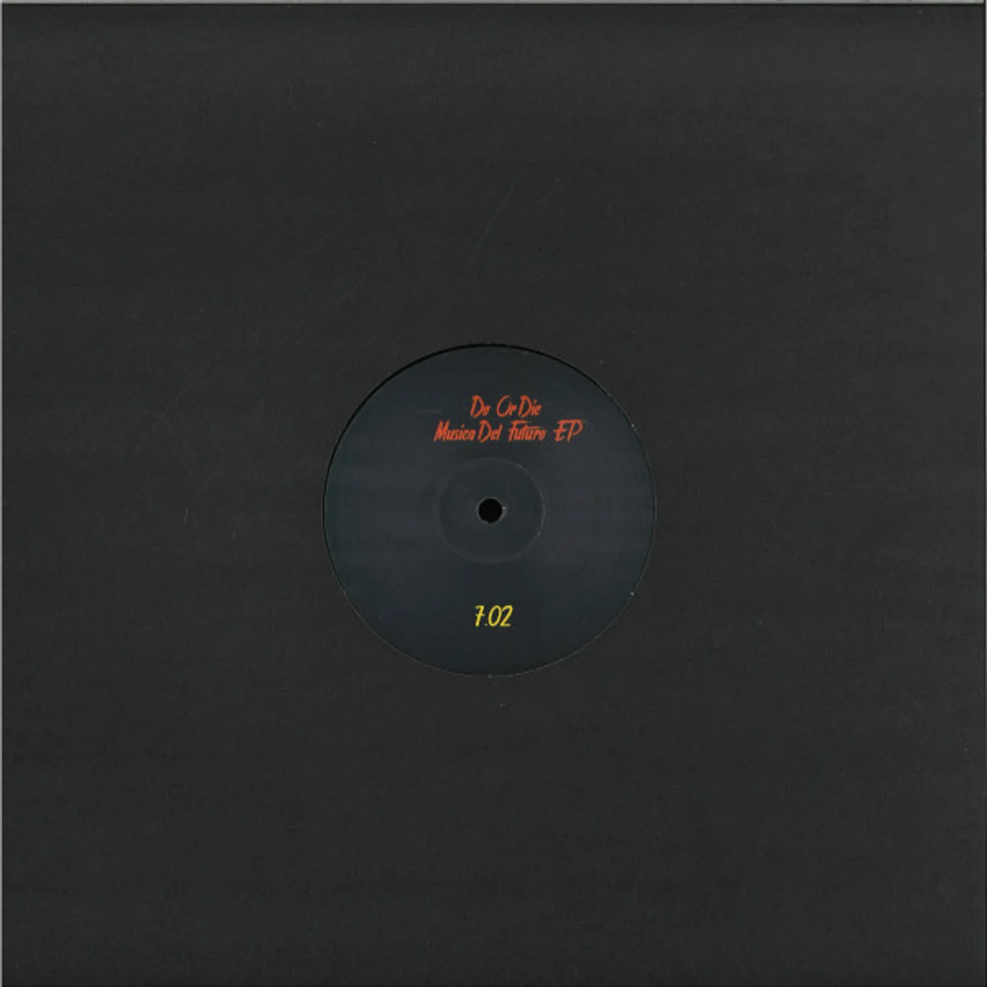 Do Or Die - Musica Del Futuro Ep