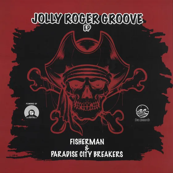Fisherman (10) & Paradise City Breakers - Jolly Roger Groove EP