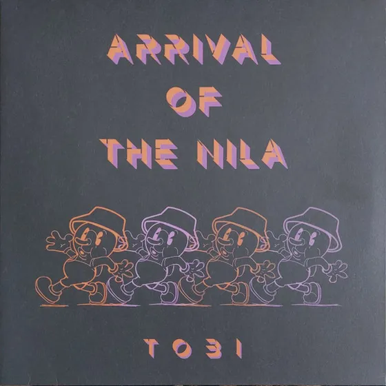 TOBI - Arrival Of The Nila
